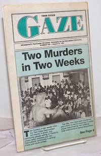 image of Twin Cities Gaze: the news bi-weekly for the Twin Cities Gay/Lesbian Community #146, August 22, 1991; Two Murders in Two Weeks