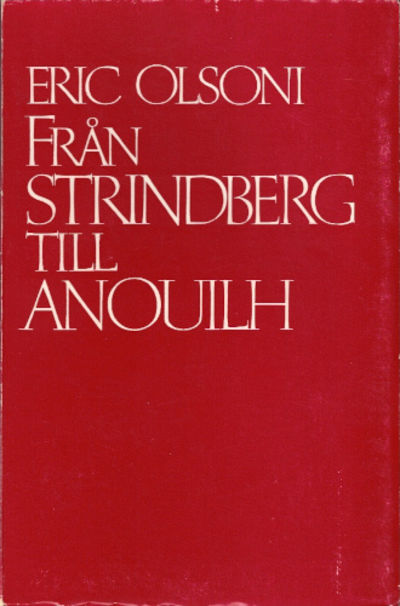 FRÅN STRINDBERG TILL ANOUILH. Hundra teateraftnar…