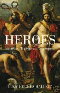 image of HEROES Saviours, Traitors and Supermen, Uncorrected Proof