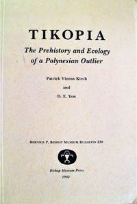 Tikopia: The Prehistory and Ecology of a Polynesian Outlier