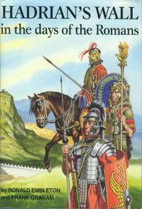 Hadrian's Wall In The Days Of The Romans