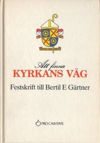 Att finna kyrkans väg. Festskrift till Bertil E.…