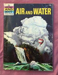 The How and Why Wonder Book of Air and Water