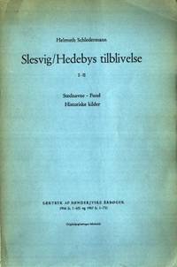 Slesvig/Hedebys tilblivelse I-II. I. Stednavne -…