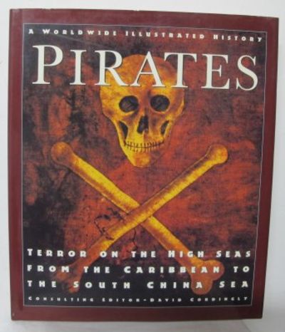 Pirates. Terror on the High Seas - from the…