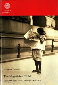 The Negotiable Child. The ILO Child Labour…