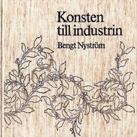 Konsten till industrin. Alf Wallander och Gunnar Wennerberg som konstindustriella fomgivare.