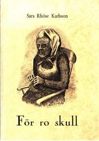 För ro skull.