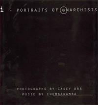 I - Portraits of Anarchists by Casey Orr - 1997