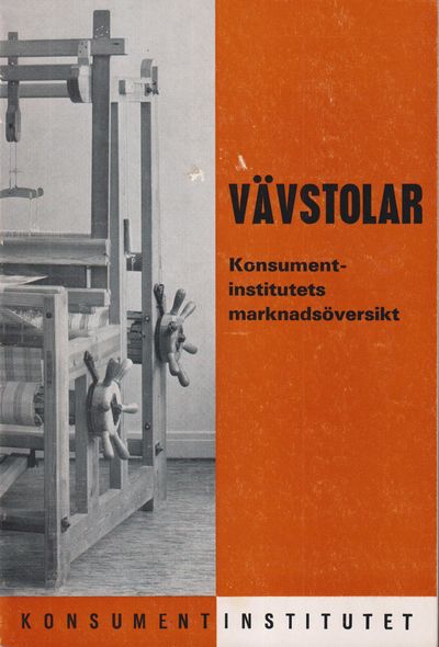 Vävstolar. Konsumentinstitutets marknadsöversikt.…