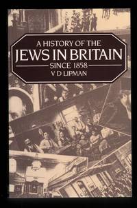 A History of the Jews in Britain Since 1858.