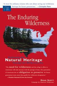 cover of The Enduring Wilderness : Protecting Our Natural Heritage Through the Wilderness Act