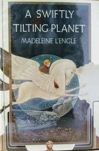 A Swiftly Tilting Planet by L&#39;Engle, Madeleine - 1978