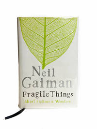 Fragile Things by Gaiman, Neil - 2006