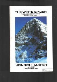 cover of The White Spider: Story of the North Face of the Eiger