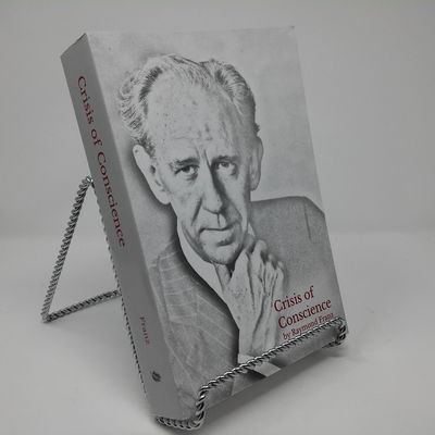 Crisis of Conscience: The story of the struggle between loyalty to