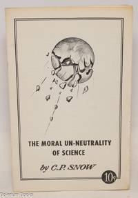 The moral un-neutrality of science
