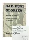 Sad Dust Glories, poems during work summer in Woods