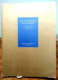 The Qur'an and Calligraphy: a selection of fine manuscript materia, Bernard Quaritch...