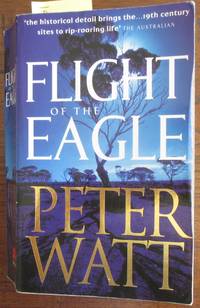 Flight of the Eagle: Frontier Series #3 by Watt, Peter - 2011