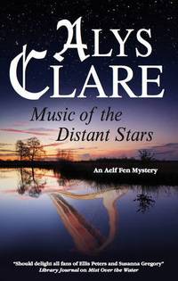 Music of the Distant Stars (An Aelf Fen Mystery, 3)