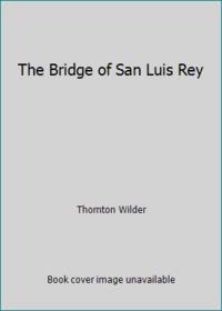 The bridge of san luis rey