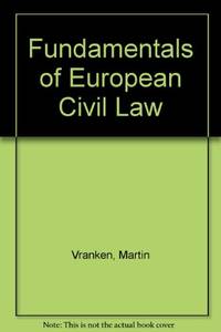Fundamentals of European Civil Law by Martin Vranken - Paperback - 1997 - from Bookbarn (SKU: 2099912)