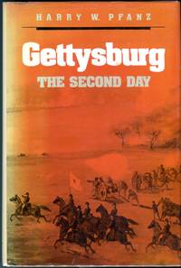 Gettysburg: The Second Day (Civil War America Series) by Pfanz, Harry W - 1988