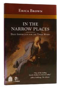IN THE NARROW PLACES; Daily Inspiration for the Three Weeks