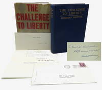 The Challenge to Liberty; Includes TLS by Hoover by Hoover, Herbert - 1934