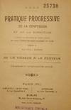PRATIQUE PROGRESSIVE DE LA CONFESSION ET LA DIRECTION. TWO VOLUMES