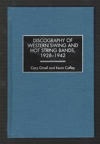 Discography of Western Swing and Hot String Bands, 1928-1942 [*SIGNED*]