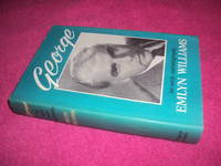 GEORGE. An Early Autobiography by Emlyn Williams - 1962