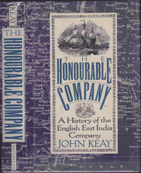 The Honourable Company: A History of the English East India Company