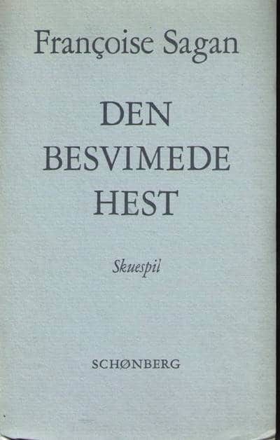 Den besvimede hest. Skuespil.