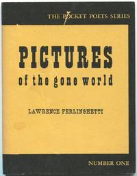 Pictures of the Gone World by FERLINGHETTI, Lawrence - 1955