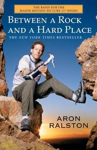 Between a Rock and a Hard Place by Aron Ralston - Paperback - from LibroWorld (SKU: BIB-9780743492829)