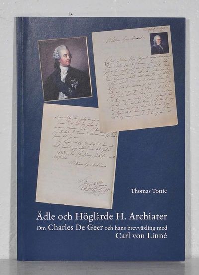 Ädle och höglärde h. archiater. Om Charles De…