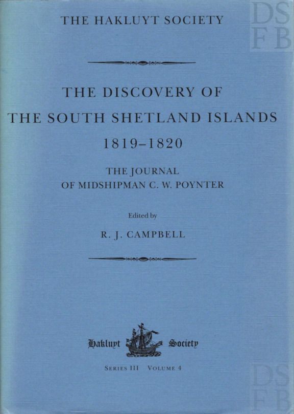 The Discovery Of The South Shetland Islands The Voyages Of The Brig Williams 1819 As