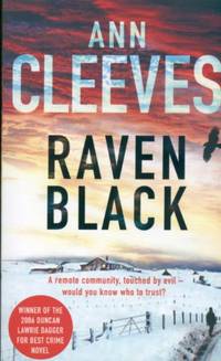 Raven Black: The First Novel to Feature Detective Jimmy Perez in Ann Cleeves' Bestselling...