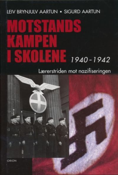 Motstandskampen i skolene. 1940 - 1942.…