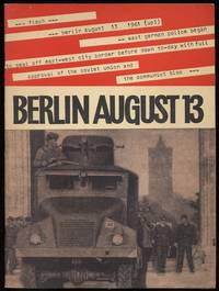 Berlin August 13: Barriers to Law and Humanity