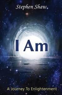 I Am: Self Transformation, Spiritual Awakening And Spiritual Enlightenment. Best Spiritual Self Help Books And Personal Grow