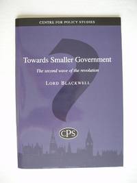 image of Towards Smaller Government - The Second Wave of the Revolution