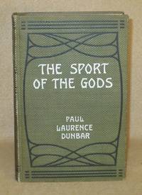 The Sport of the Gods by Dunbar, Paul Laurence - 1902