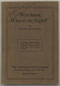 Watchman, What of the Night?": Address delivered before The American Jewish Congress, Carnegie Hall, New York City, October 14, 1923