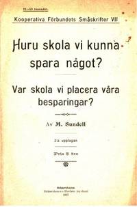 Huru skola vi kunna spara något? Var skola vi…