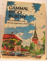 Gammal bygd blir ny. Med Anders Diös under…