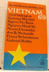 Vietnam 69. Med bidrag av Gunnar Myrdal, Nguyen…