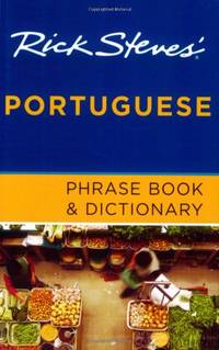 Rick Steves' Portuguese Phrase Book and Dictionary (Second Edition) (Rick Steves' Phrase...